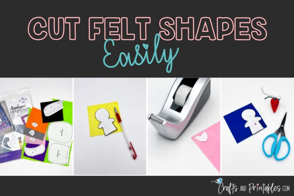 How to Cut Felt Shapes Easily -
